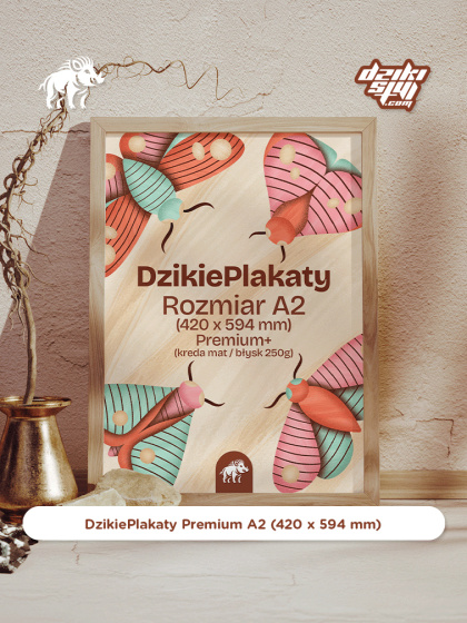 Dzikie Plakaty Premium - A2 (420 x 594 mm)