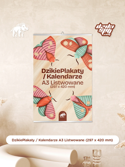 Dzikie Plakaty / Kalendarze - A3 Listwowane (297 x 420 mm)