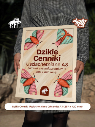 Dzikie Cenniki - Uszlachetniane (aksamit) - A3 (297 x 420 mm)