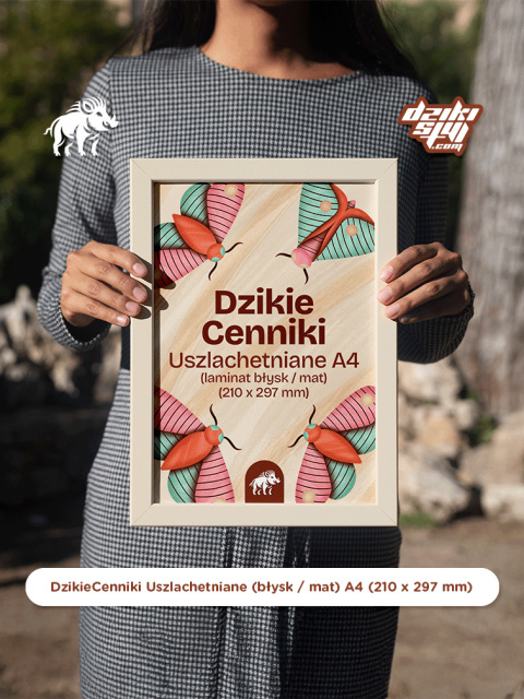 Dzikie Cenniki - Uszlachetniane (błysk / mat) - A4 (210 x 297 mm) Dzikie Cenniki - Uszlachetniane (błysk / mat) - A4 (210 x 297 mm)