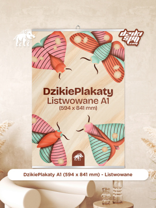 Dzikie Plakaty - Listwowane - A1 (594 x 841 mm)