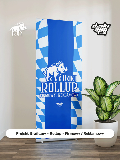 Projekt Graficzny - Rollup - Firmowy / Reklamowy